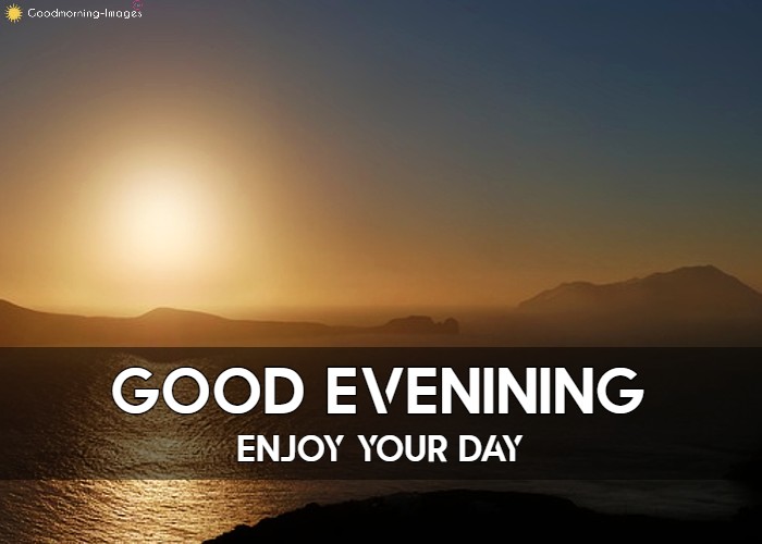 Sunny Good Evening Images