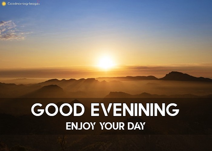 New Good Evening Images Download