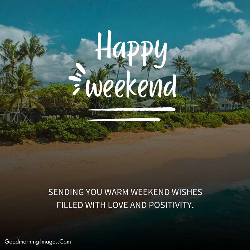 Happy Weekend Wishes Images