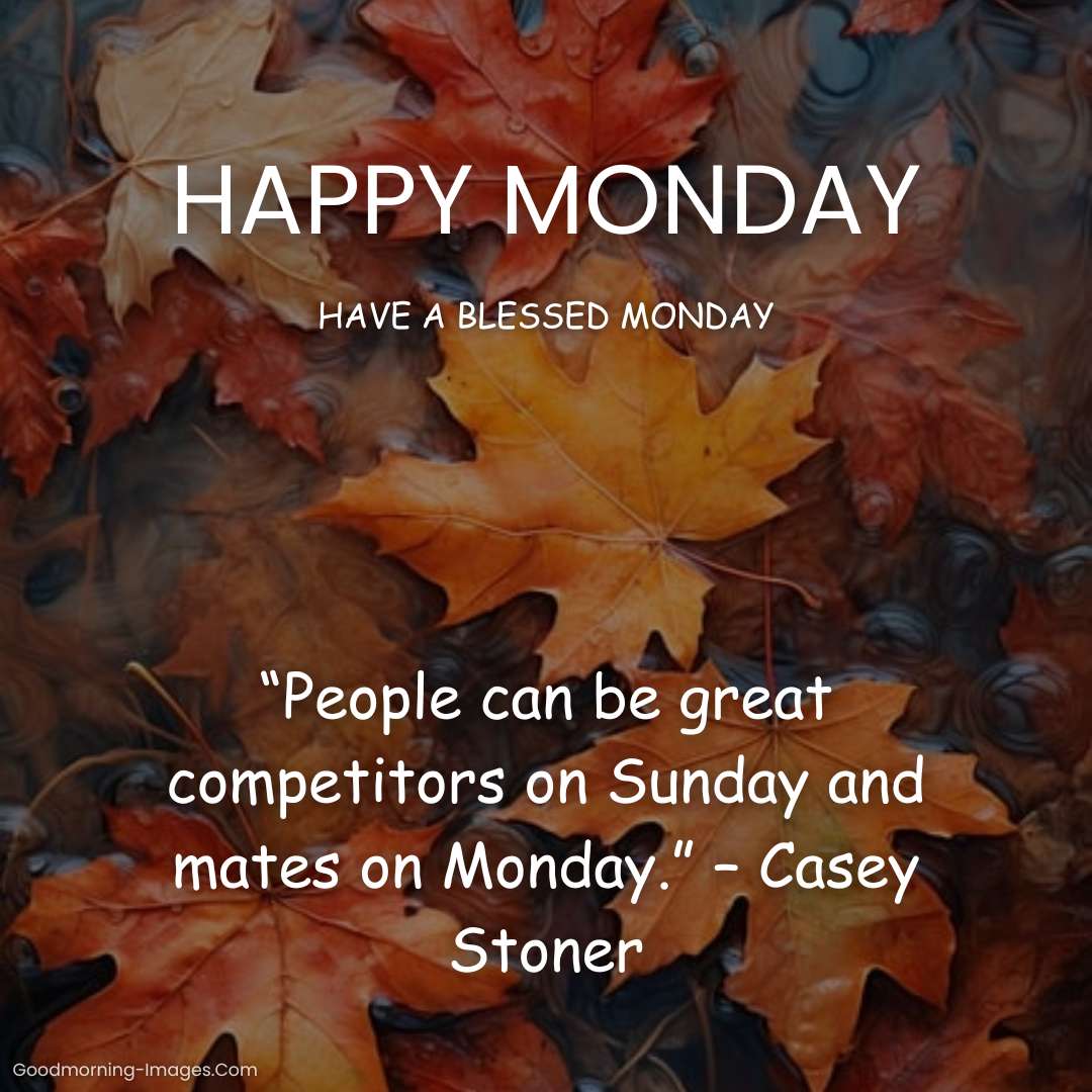 Happy Monday Quotes