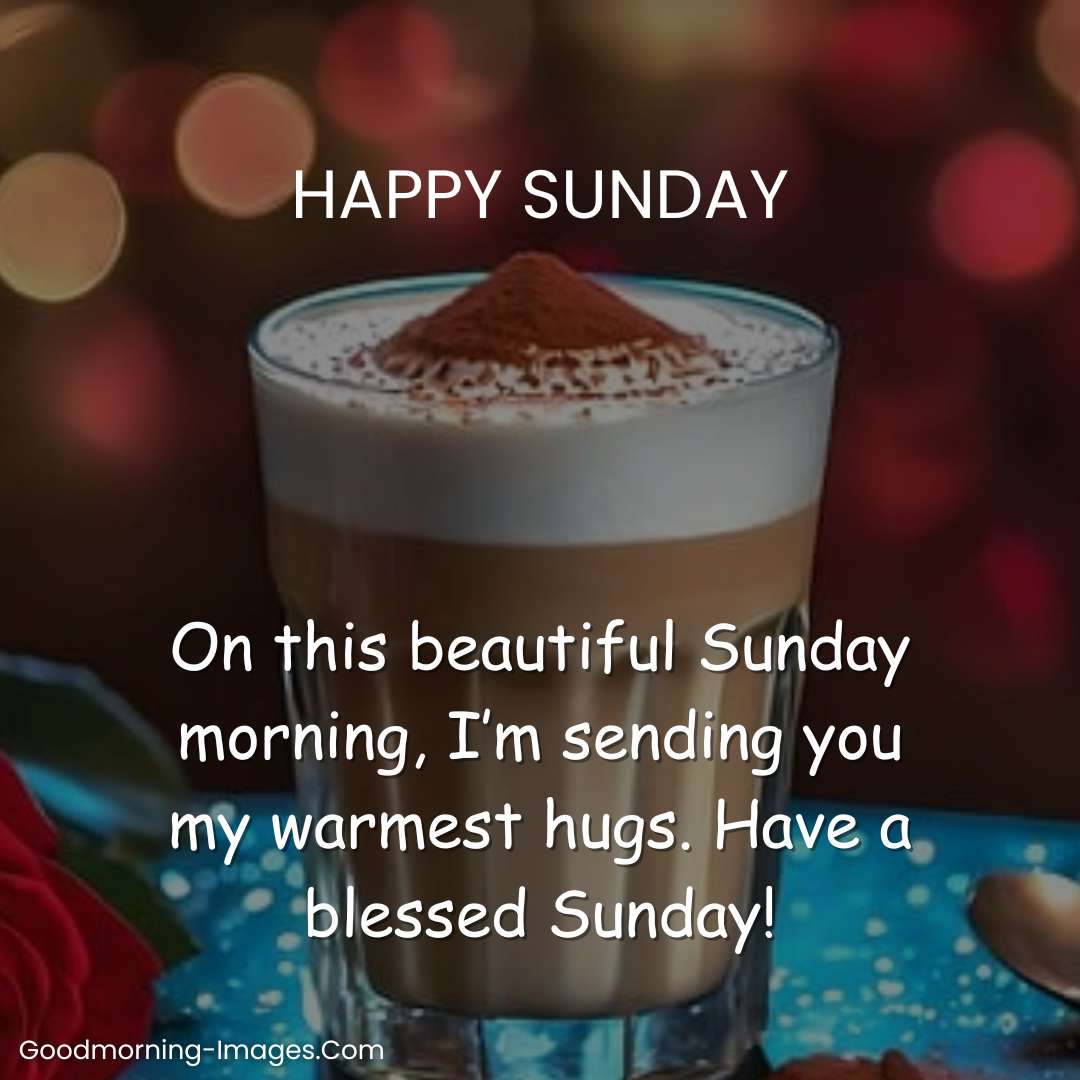 Happy Sunday Blessings